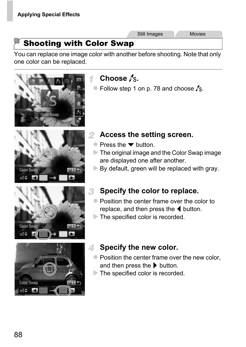 Shooting with color swap, Choose y, Access the setting screen | Specify the color to replace, Specify the new color | Canon D20 User Manual | Page 88 / 218