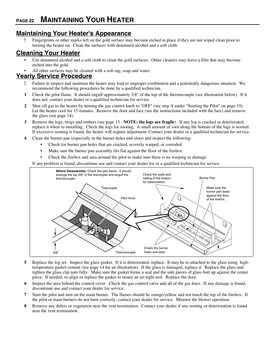 Maintaining your heater, Maintaining your heater's appearance, Cleaning your heater | Yearly service procedure, Aintaining, Eater maintaining your heater's appearance | Avalon Firestyles DVS Insert-1996 to 2000 User Manual | Page 22 / 36