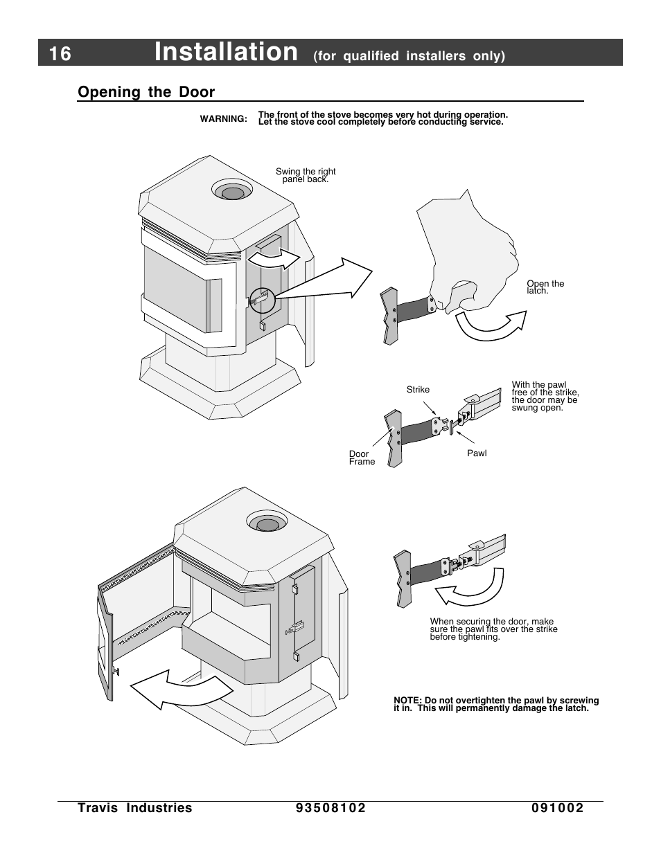 Opening the door, Installation | Avalon Firestyles Vashon-1998 to 1999 User Manual | Page 16 / 40