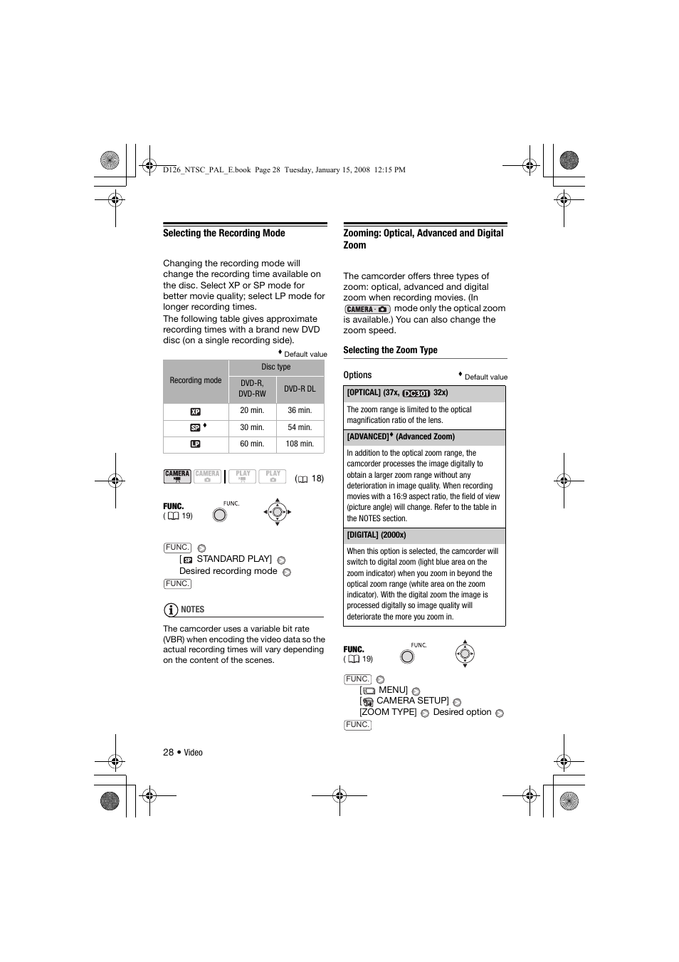 Selecting the recording mode, Zooming: optical, advanced and digital zoom | Canon DC301 User Manual | Page 28 / 87