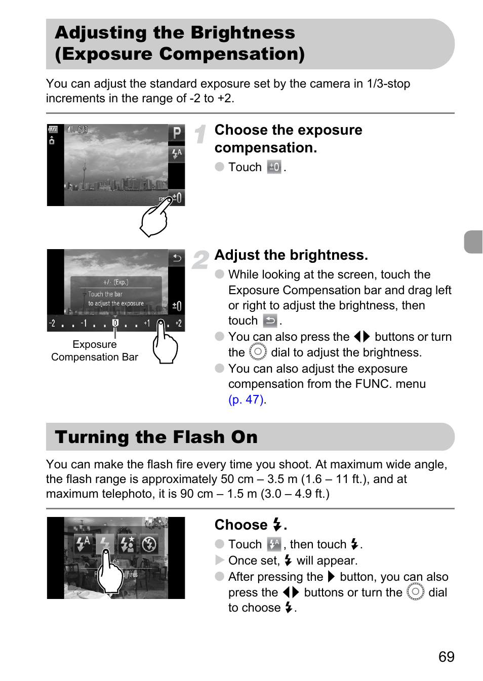 Adjusting the brightness (exposure compensation), Turning the flash on, Adjusting the brightness | Exposure compensation), P. 69), Pp. 69, Choose the exposure compensation, Adjust the brightness, Choose h | Canon 200 IS User Manual | Page 69 / 169