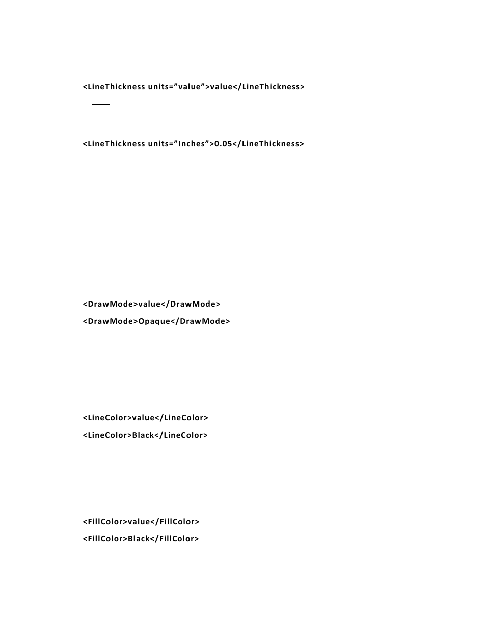 Defining the line thickness tag (required), Defining the drawmode tag (optional), Defining the linecolor tag (optional) | Defining the fillcolor tag (optional) | Avery Dennison Pathfinder 6057 LNT Programmer Manual using XML User Manual | Page 36 / 80