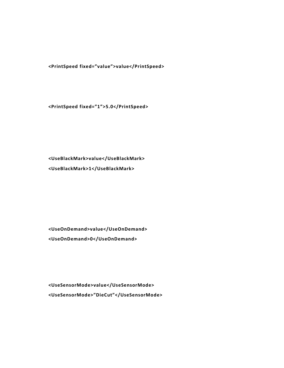 Defining the printspeed tag (optional), Defining the useblackmark tag (optional), Defining the useondemand tag (optional for 6057) | Defining the sensormode tag (optional) | Avery Dennison Pathfinder 6057 LNT Programmer Manual using XML User Manual | Page 57 / 80