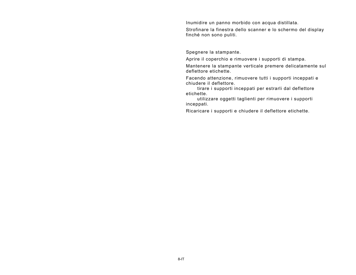 Pulizia della finestra dello scanner e del display, Rimozione degli inceppamenti | Avery Dennison Pathfinder 6057 Quick Reference User Manual | Page 74 / 115