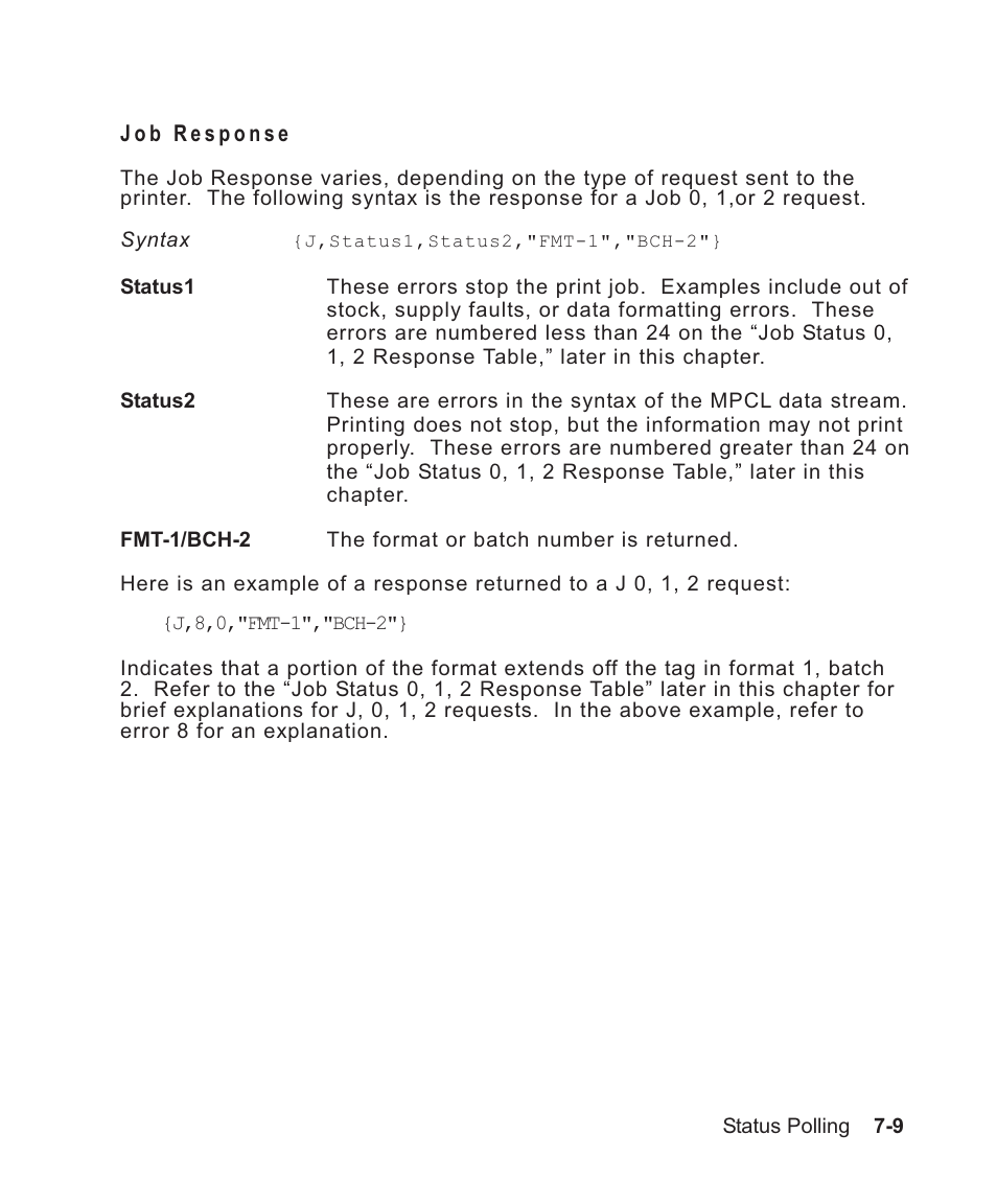 Job response 7-9, Explanation of 7-9, Syntax for 0-2 7-9 | Explanation of response 7-9, To job request 0-2 7-9, Job response 0-2 7-9, Job response -9 | Avery Dennison Sierra Sport2 9460 Programmer Manual User Manual | Page 127 / 230