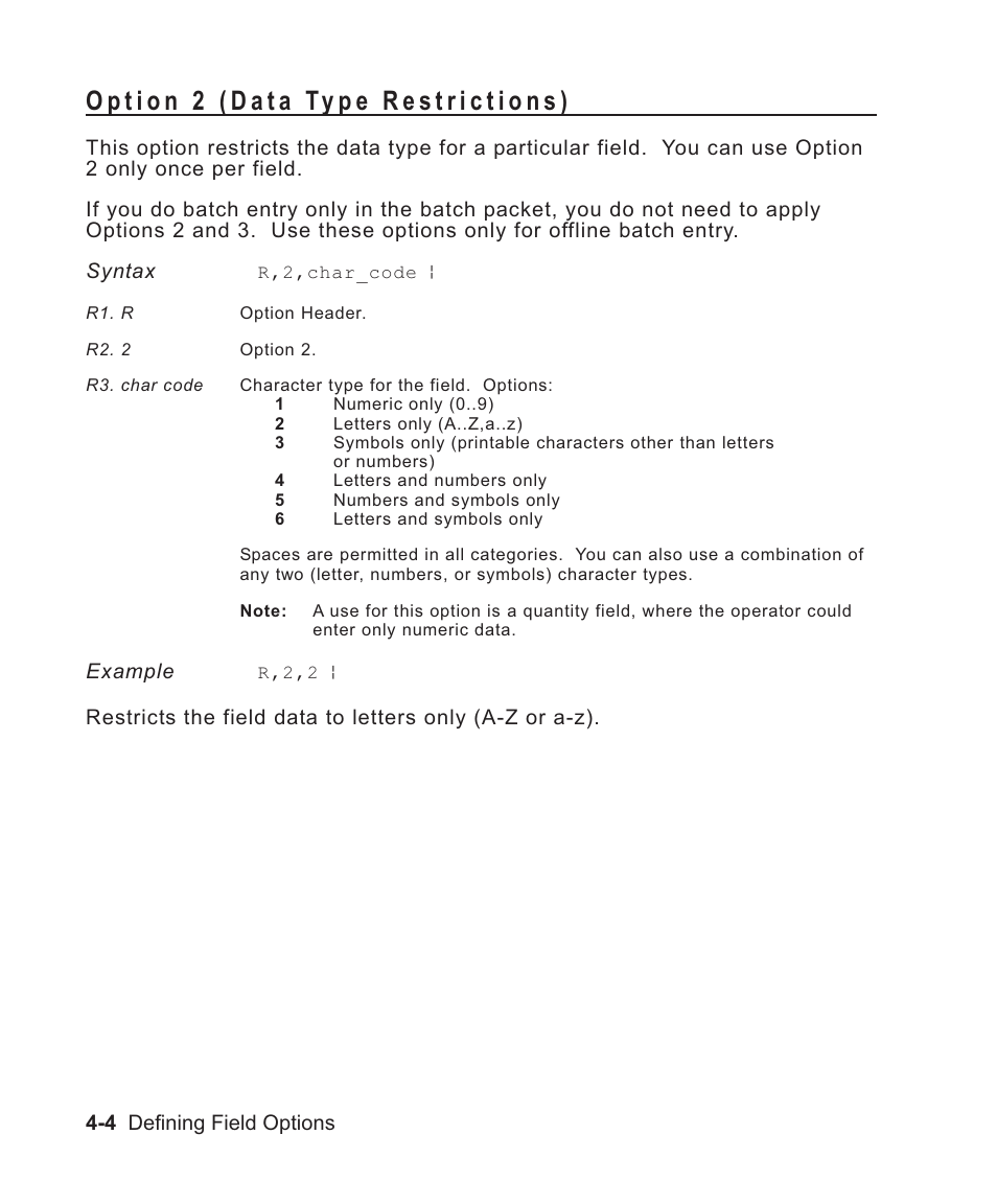 Option 2 (data type restrictions) 4-4, Type restrictions option 2 4-4, Defining option 2 4-4 | Data type restrictions 4-4, Syntax 4-4, Option 2 (data type restrictions) -4 | Avery Dennison Sierra Sport2 9460 Programmer Manual User Manual | Page 76 / 230