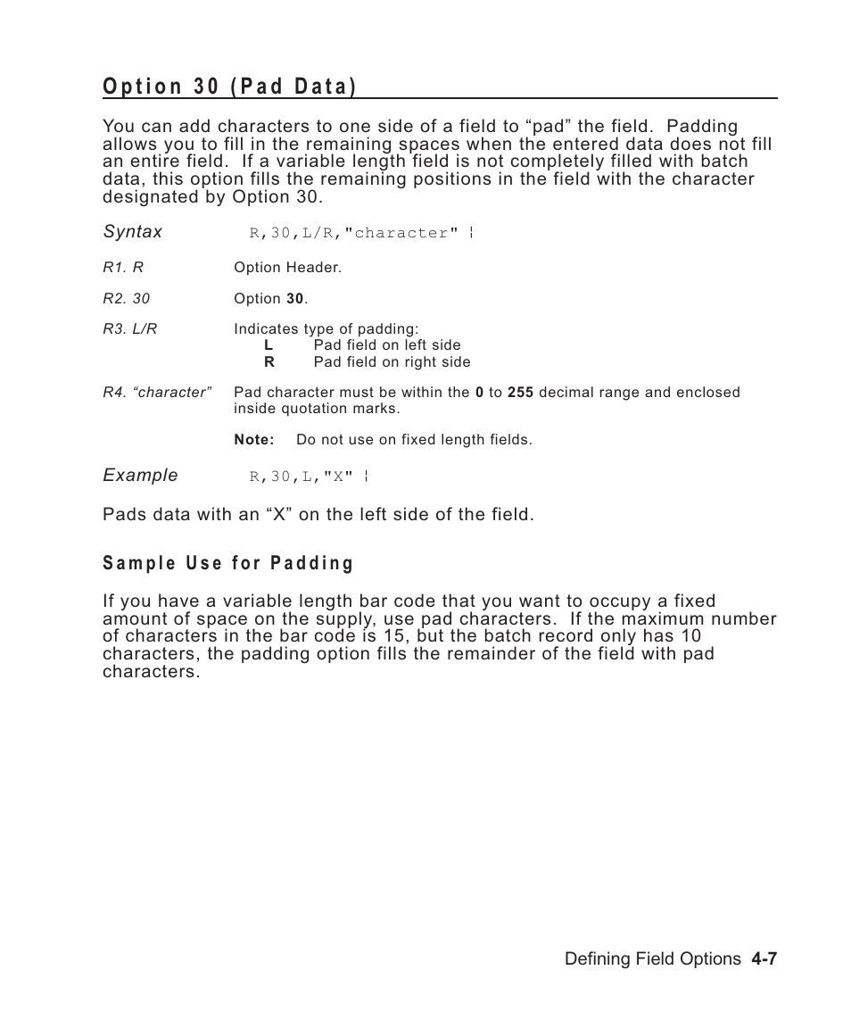 Option 30 (pad data) 4-7, Sample use for padding 4-7, Padding 4-7 | Padding option 30 4-7, Padding data 4-7, Syntax 4-7, Padding for 4-7, Option 30 (pad data) -7, Sample use for padding -7 | Avery Dennison Sierra Sport2 9460 Programmer Manual User Manual | Page 79 / 230