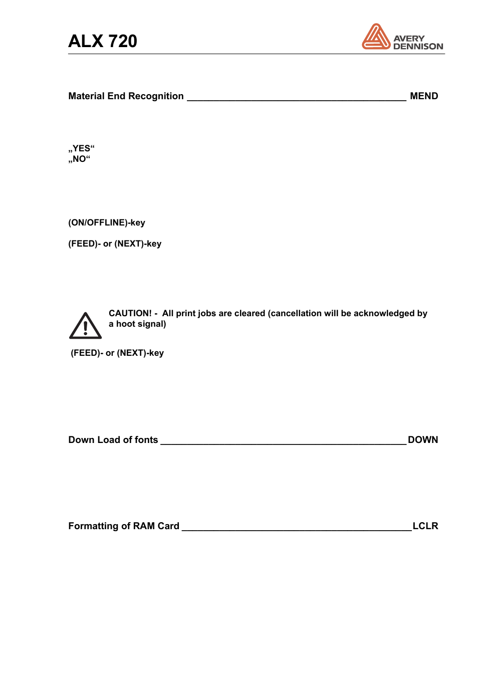 6 jclr: clearance of print job, 7 sclr: clearance of printer buffer, 8 othr: others = special parameters | Jclr: clearance of print job, Sclr: clearance of printer buffer, Othr: others = special parameters, Alx 720 | Avery Dennison ALX 720 User Manual | Page 77 / 124