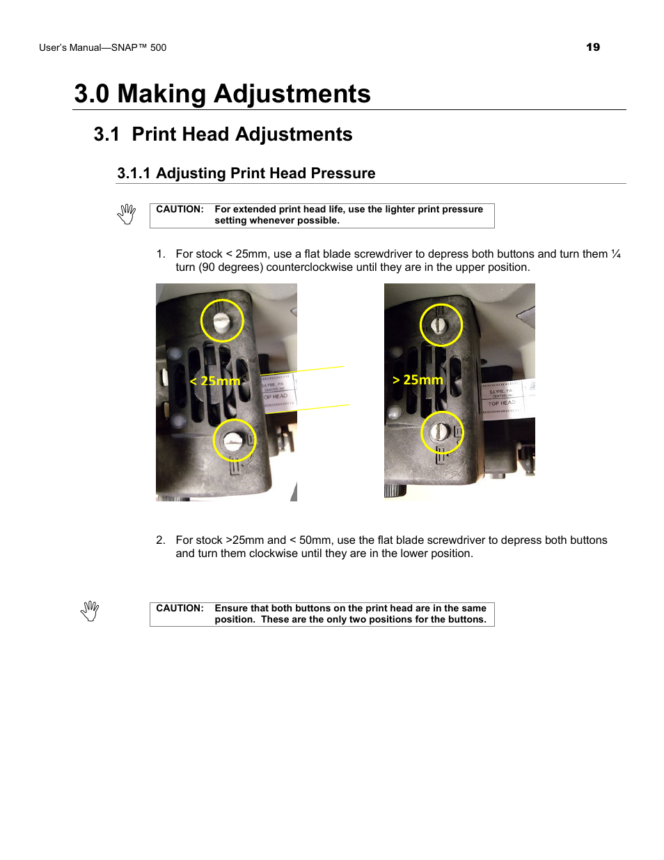 0 making adjustments, 1 print head adjustments | Avery Dennison SNAP 500 Operator Guide User Manual | Page 19 / 34
