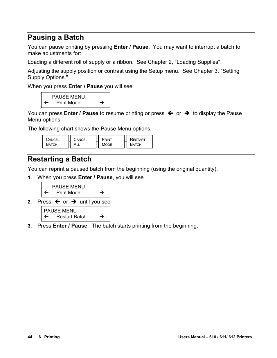 Pausing a batch, Restarting a batch | Avery Dennison SNAP 611 User Manual | Page 52 / 108
