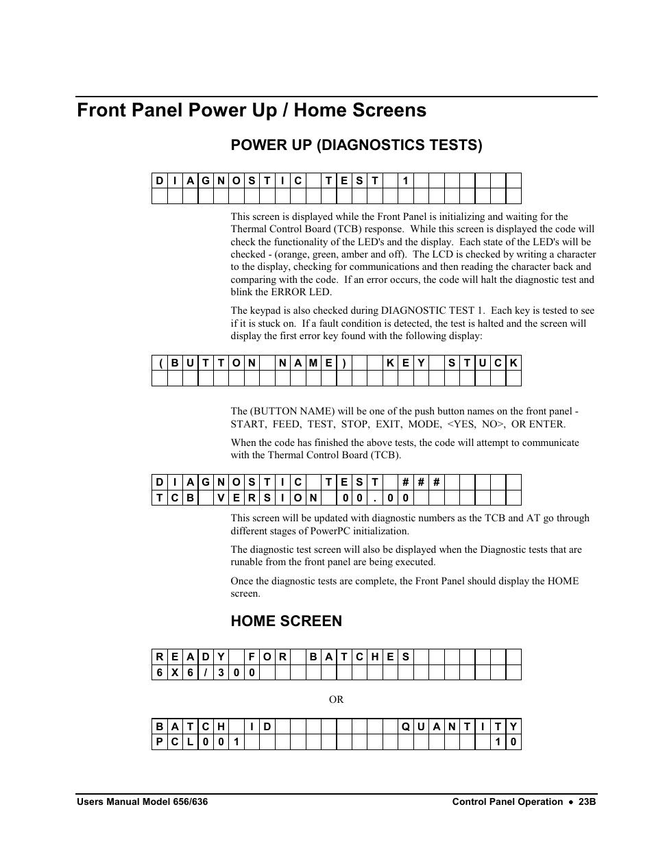 Front panel power up / home screens, Power up (diagnostics tests), Home screen | Avery Dennison SNAP 656 User Manual | Page 29 / 123