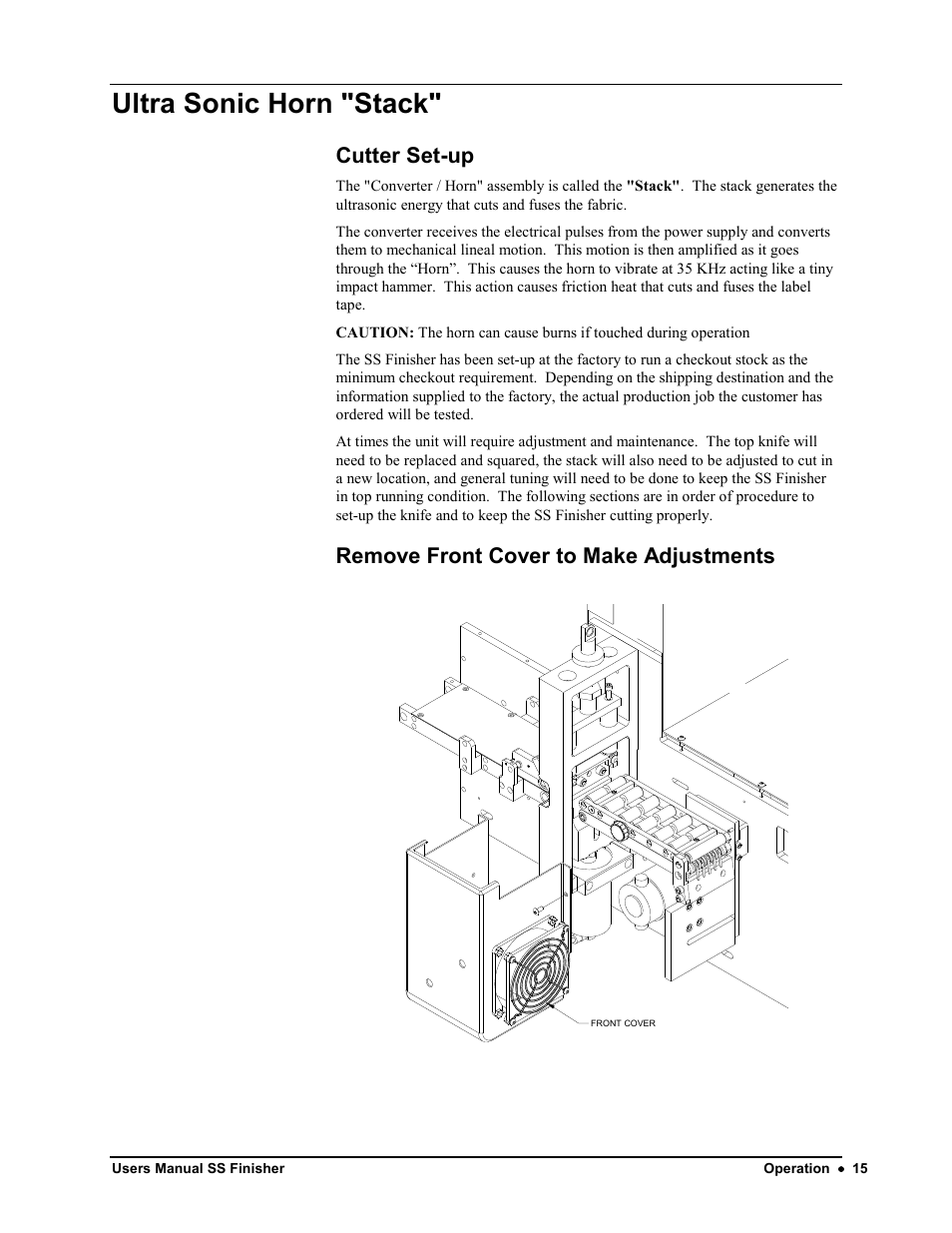 Ultra sonic horn "stack, Cutter set-up, Remove front cover to make adjustments | Avery Dennison SS Finisher User Manual | Page 15 / 65