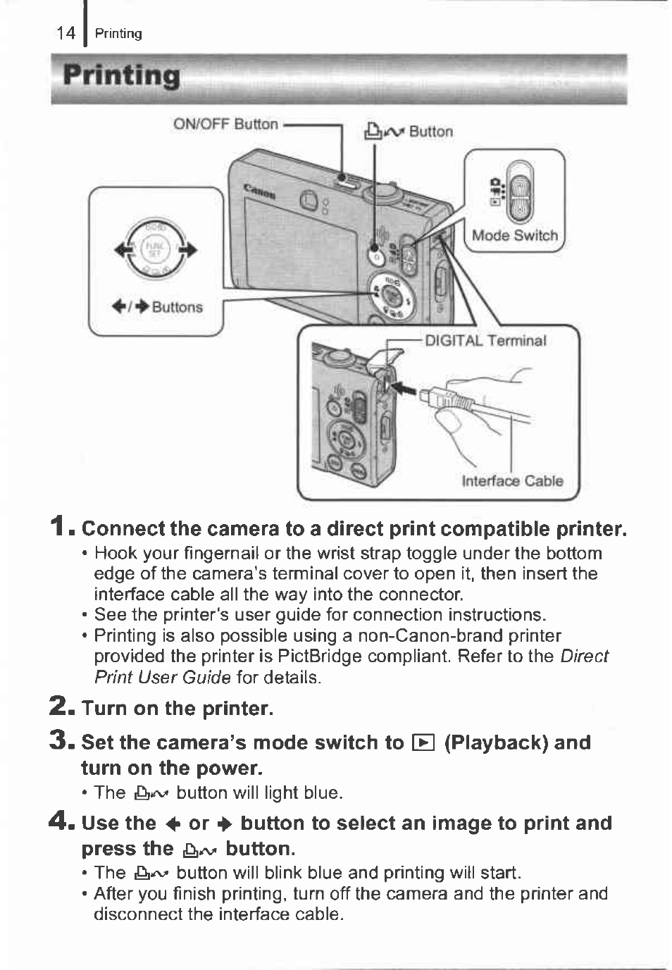 Turn on the printer, Set the camera’s mode switch to izi (playback) and, Turn on the power | Press the ,d|^ button, Printing | Canon IXUS 82IS User Manual | Page 16 / 36