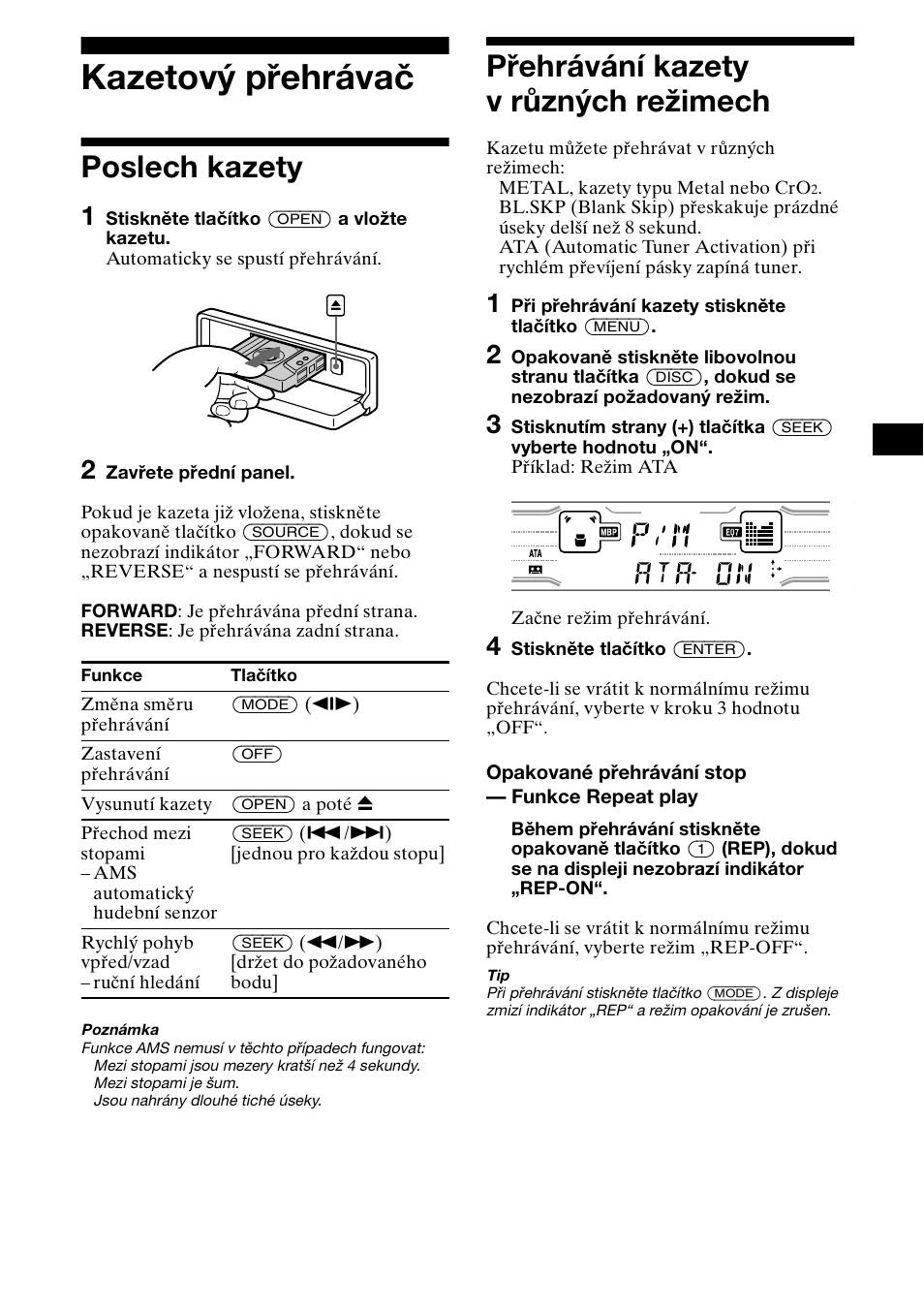 Kazetovæ pøehrávaè, Poslech kazety, Pøehrávání kazety vrùznæch re½imech | Kazetový přehrávač, Přehrávání kazety v různých režimech | Sony XR-CA800 User Manual | Page 37 / 150