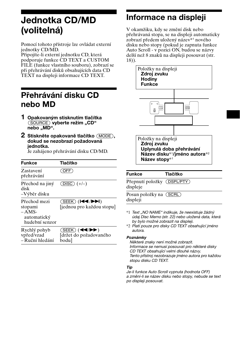 Jednotka cd/md (volitelná), Pøehrávání disku cd nebo md, Informace na displeji | Přehrávání disku cd nebo md informace na displeji, Přehrávání disku cd nebo md | Sony XR-CA800 User Manual | Page 49 / 150