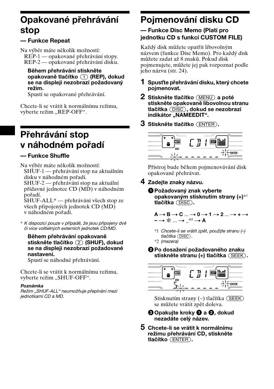 Opakované pøehrávání stop, Pøehrávání stop vnáhodném poøadí, Pojmenování disku cd | Opakované přehrávání stop, Funkce repeat, Přehrávání stop v náhodném pořadí, Funkce shuffle, Funkce disc memo, 22 opakované přehrávání stop | Sony XR-CA800 User Manual | Page 50 / 150