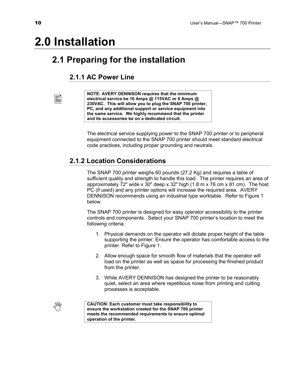 0 installation, 1 preparing for the installation | Avery Dennison SNAP 700 User Manual | Page 10 / 153