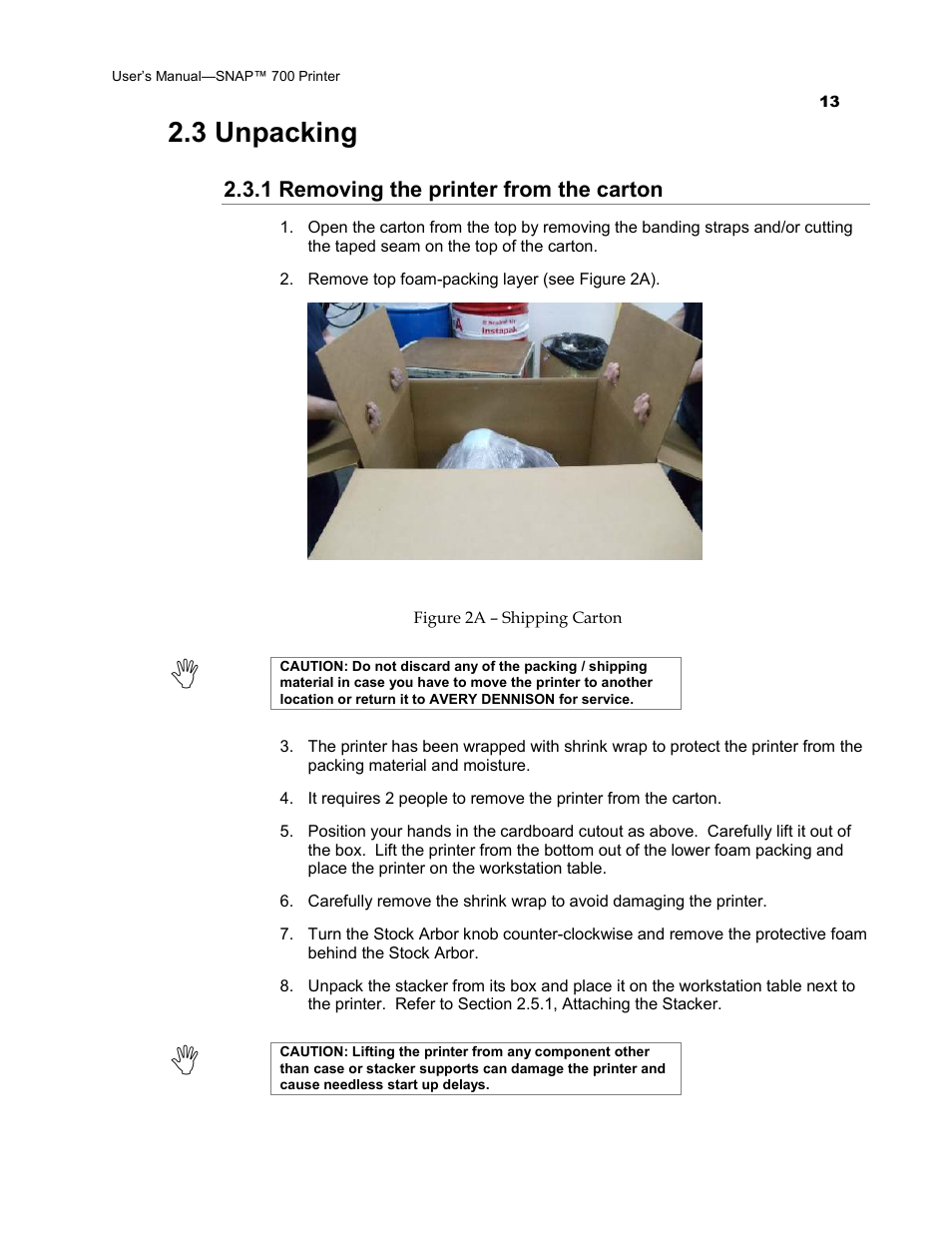 3 unpacking | Avery Dennison SNAP 700 User Manual | Page 13 / 153