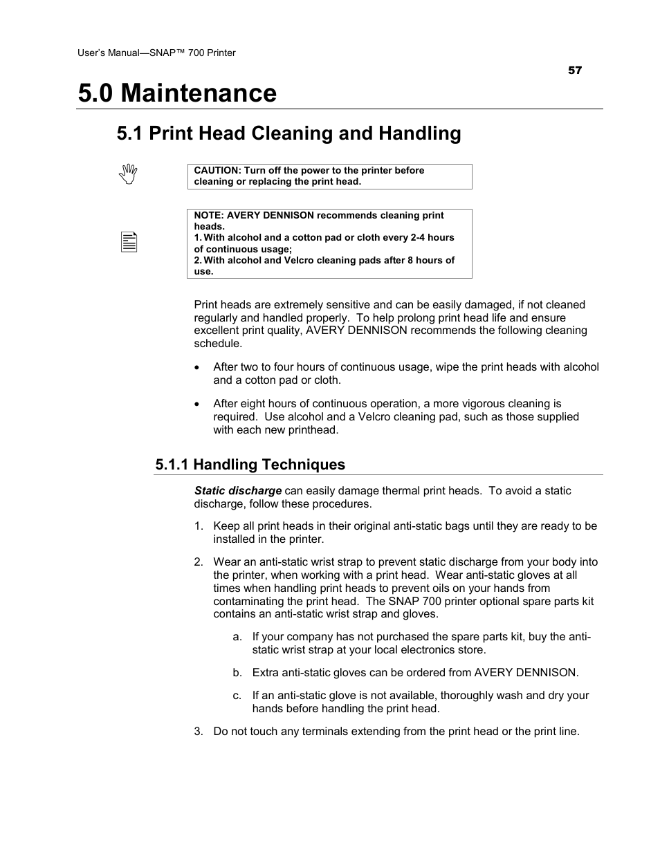 0 maintenance, 1 print head cleaning and handling | Avery Dennison SNAP 700 User Manual | Page 57 / 153