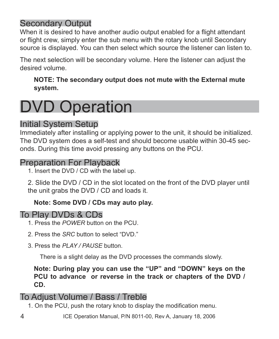 Dvd operation, Secondary output, Initial system setup | Preparation for playback | Avionics Innovations ICE PCU (Passenger Control Unit) Operation Manual User Manual | Page 6 / 14