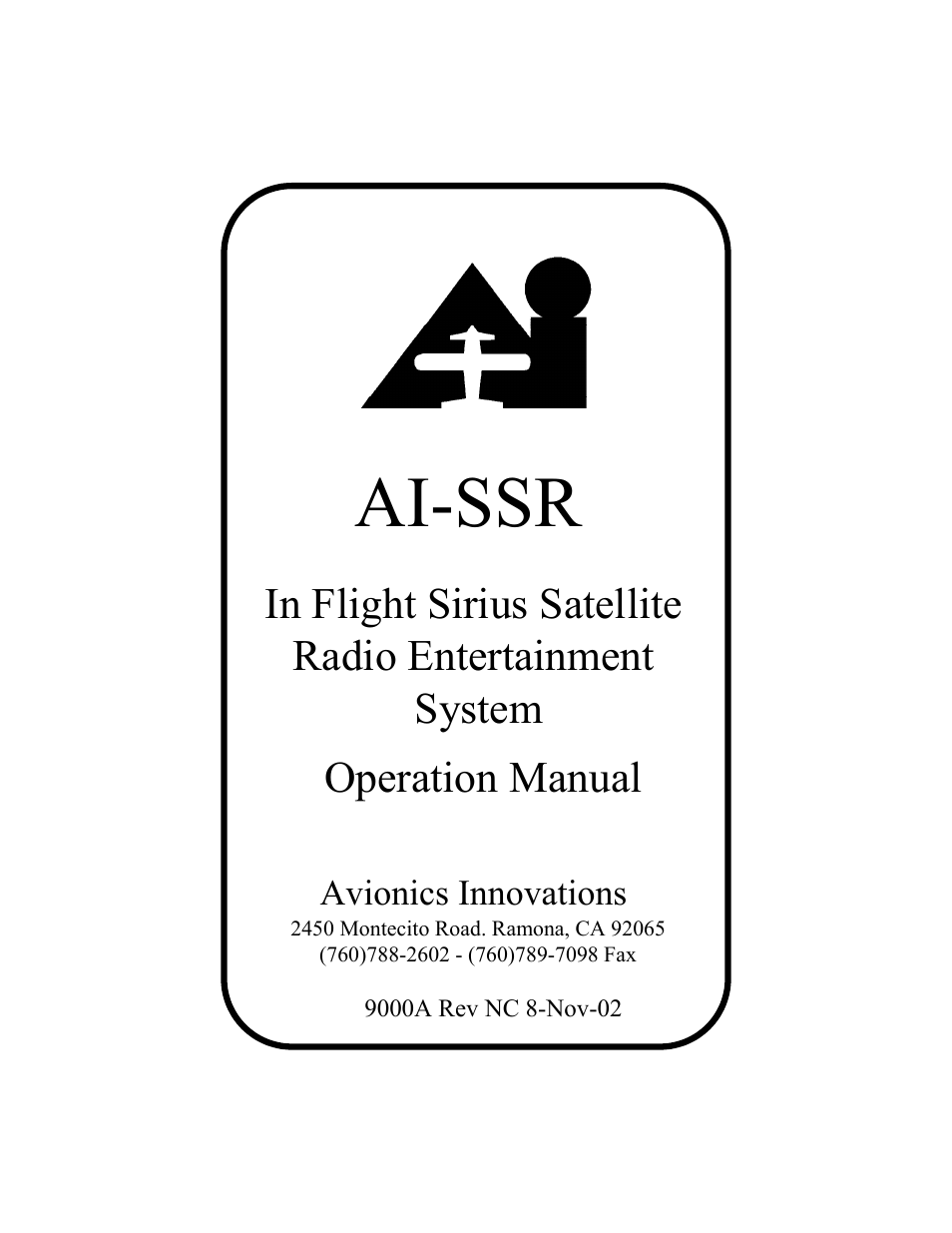 Avionics Innovations SSR (Panel Mounted Sirius Satellite Receiver) P/N: SSR019 Operation Manual User Manual | 7 pages