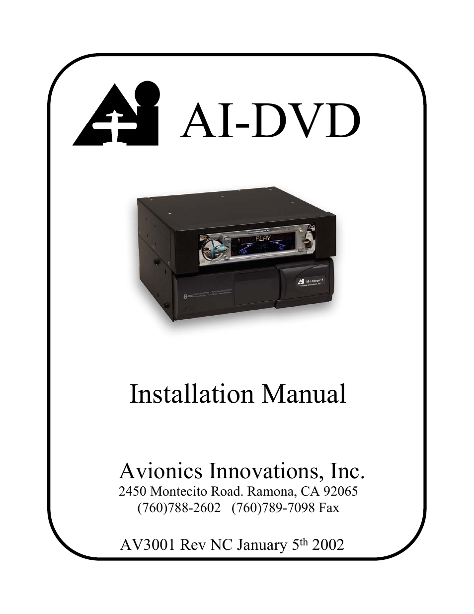 Avionics Innovations DVD/AM/FM Receiver P/N: AV2007 Installation Manual User Manual | 13 pages