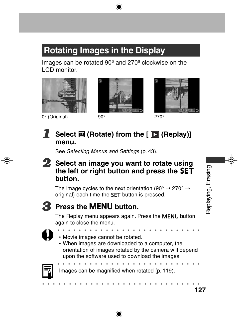 Rotating images in the display, Select (rotate) from the [ (replay)] menu, Press the button | Repla ying, er asing, Selecting menus and settings, P. 43), Images can be magnified when rotated (p. 119) | Canon A70 User Manual | Page 132 / 231