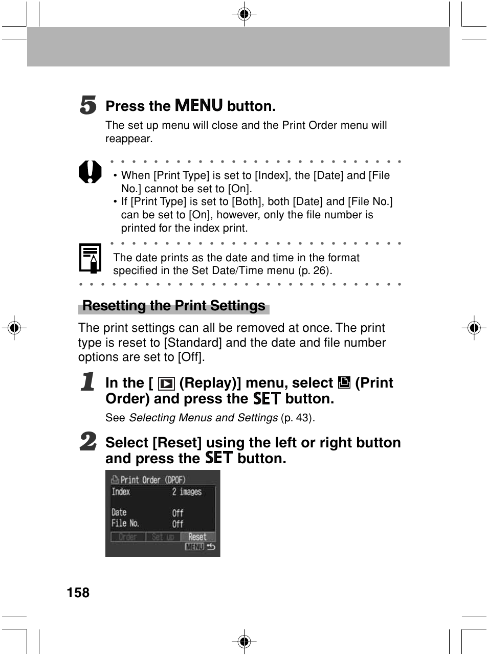 Press the button, Resetting the print settings, Selecting menus and settings | P. 43) | Canon A70 User Manual | Page 163 / 231