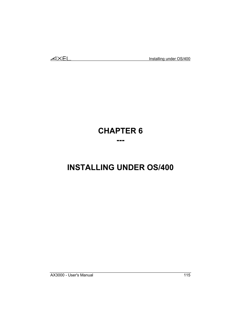 Chapter 6 --- installing under os/400 | Axel AX3000 65 User's Manual - firmware 0632 User Manual | Page 129 / 298