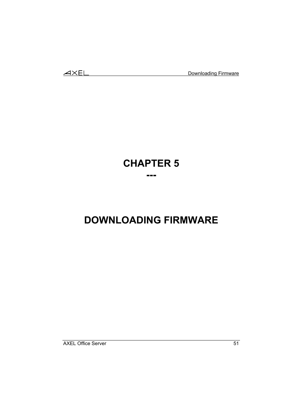 Chapter 5 --- downloading firmware | Axel AX4000 User's Manual User Manual | Page 57 / 102