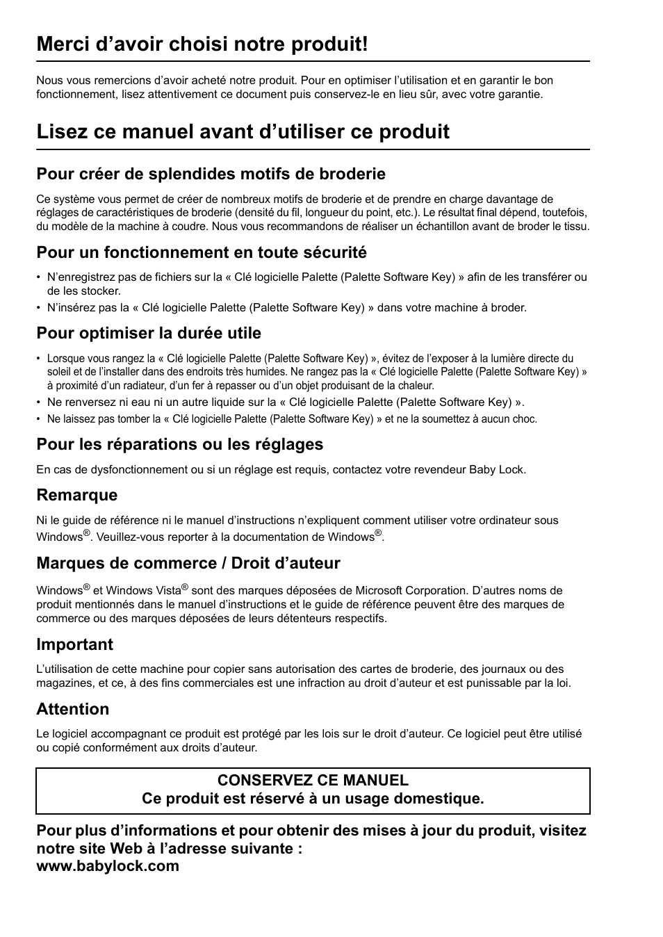 Merci d’avoir choisi notre produit, Lisez ce manuel avant d’utiliser ce produit, Pour créer de splendides motifs de broderie | Pour un fonctionnement en toute sécurité, Pour optimiser la durée utile, Pour les réparations ou les réglages, Remarque, Marques de commerce / droit d’auteur, Important, Attention | Baby Lock Palette 10 (ECS10) Reference Guide User Manual | Page 97 / 116