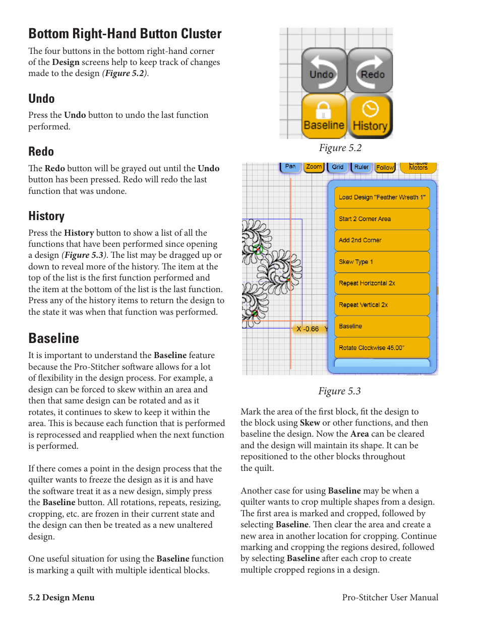Bottom right-hand button cluster, Baseline, Undo | Redo, History | Baby Lock ProStitcher Version 14.04.0051 (BLPS2) Instruction and Reference Guide User Manual | Page 29 / 75