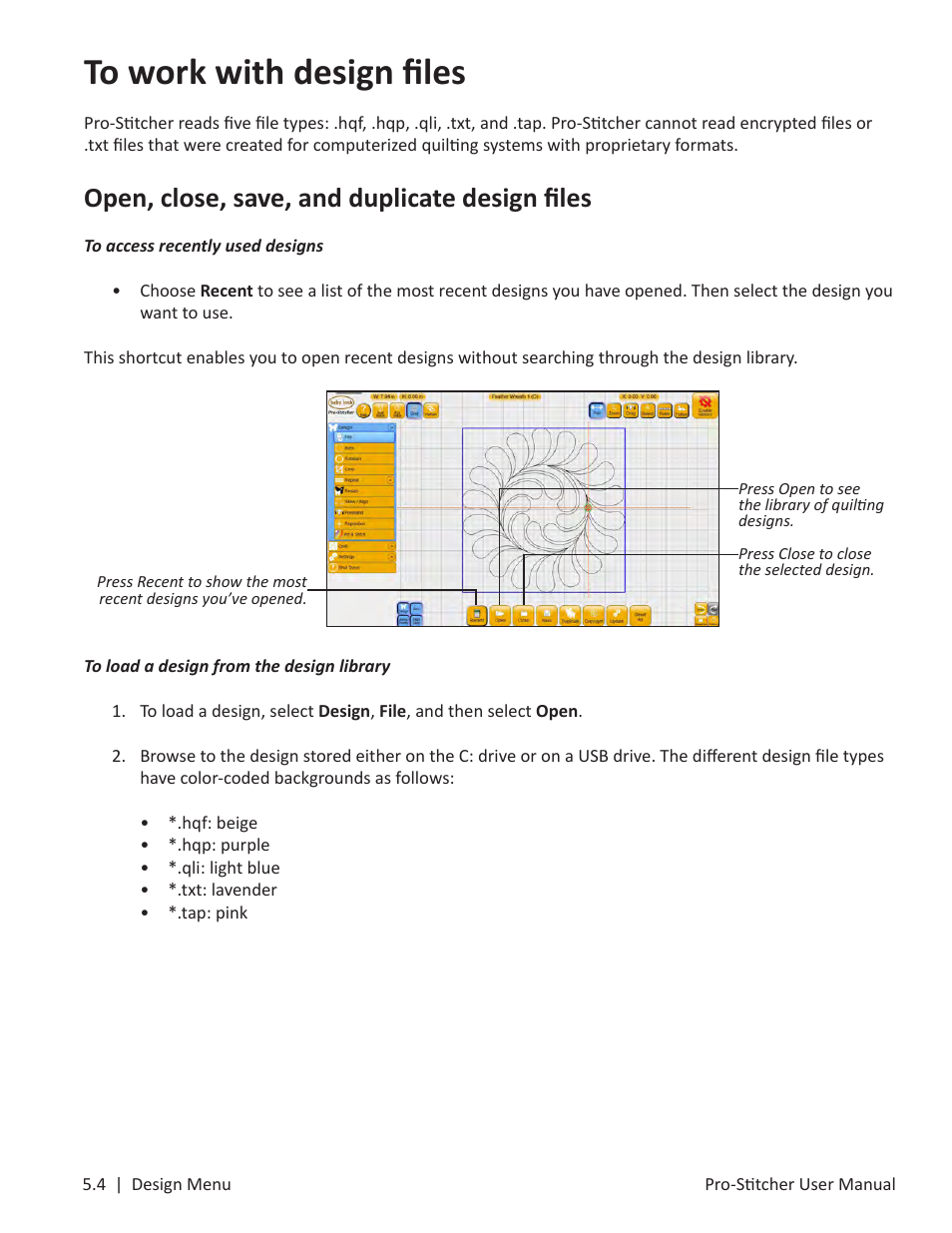 Open, close, save, and duplicate design files | Baby Lock ProStitcher Version 14.04.0051 (BLPS3) Instruction and Reference Guide User Manual | Page 39 / 97