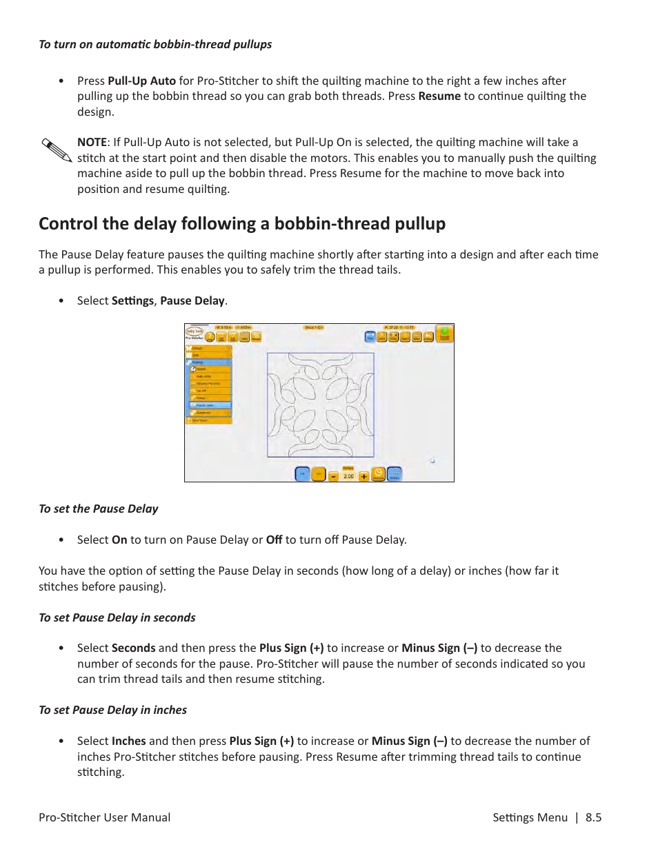 Control the delay following a bobbin-thread pullup | Baby Lock ProStitcher Version 14.04.0051 (BLPS3) Instruction and Reference Guide User Manual | Page 89 / 97