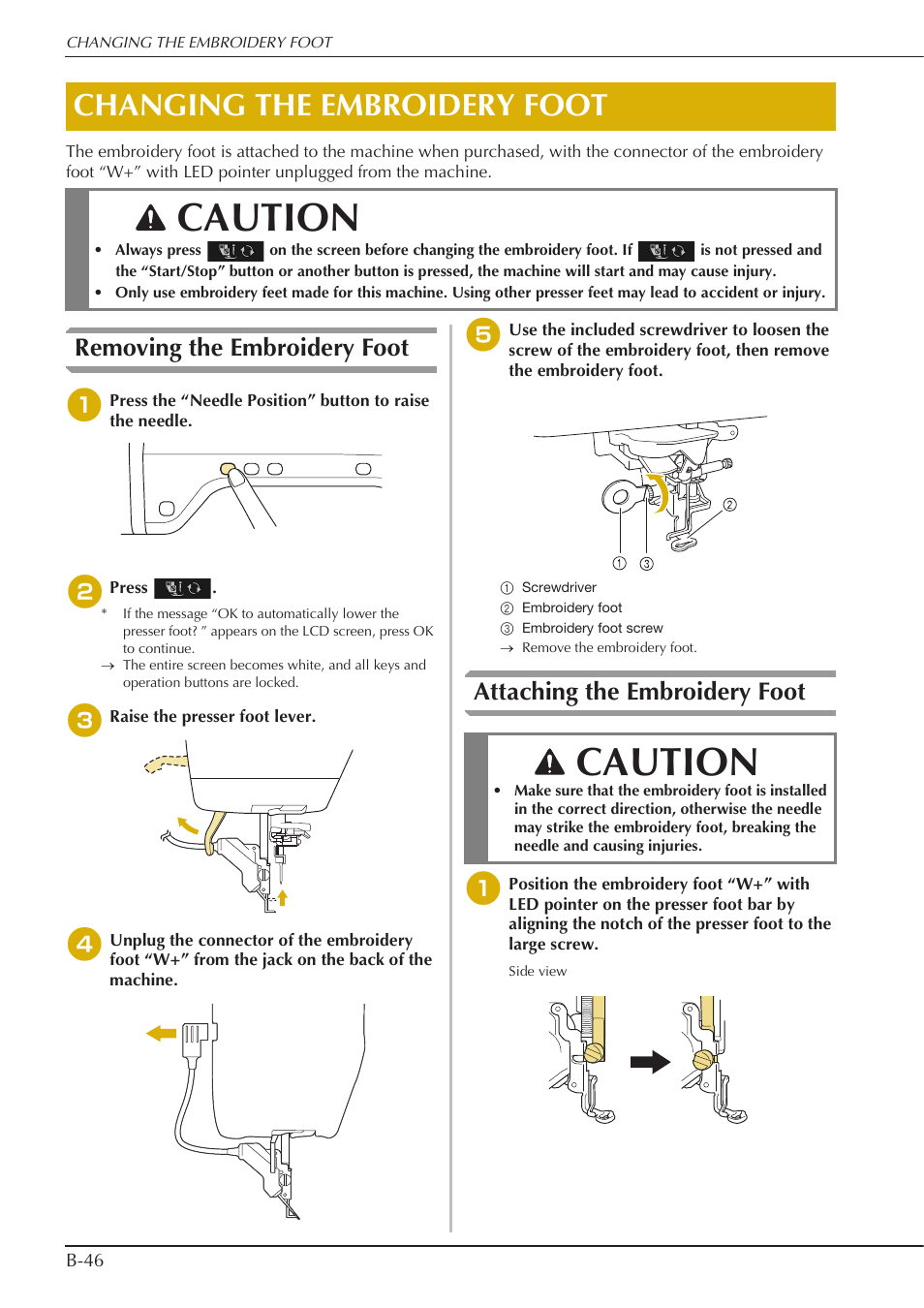 Caution, Changing the embroidery foot, Removing the embroidery foot | Attaching the embroidery foot | Baby Lock Spirit (BLPY) Instruction and Reference Guide User Manual | Page 48 / 184