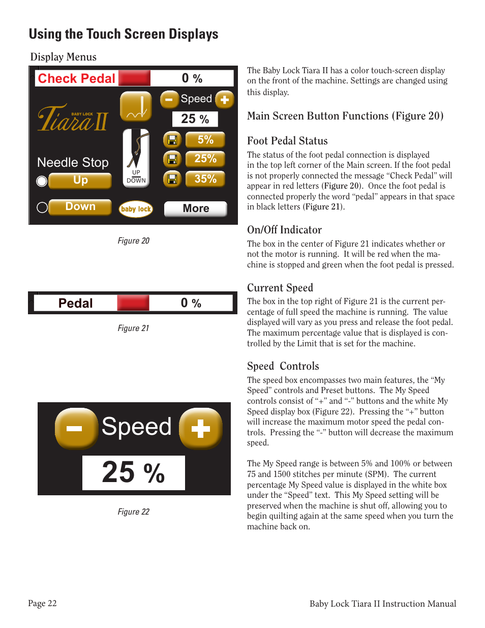 Needle stop, Check pedal 0, Up down | More, Speed | Baby Lock Tiara II (BLTR16-2) Instruction and Reference Guide User Manual | Page 23 / 34