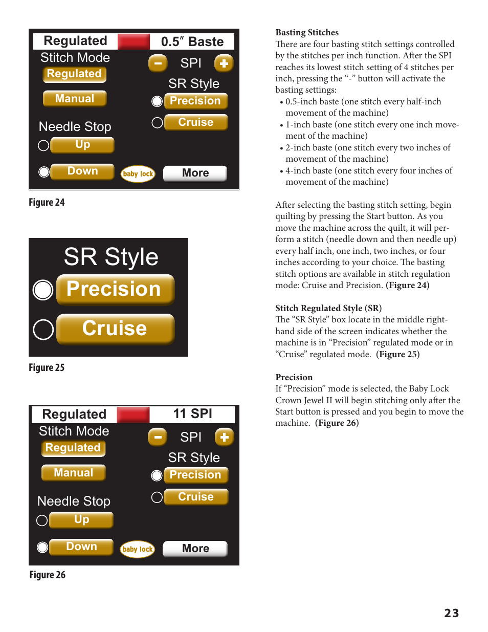 Stitch mode, Needle stop regulated 11 spi, Spi sr style | More up down, Regulated, Manual precision cruise | Baby Lock Crown Jewel II (BLCJ18-2) Manual User Manual | Page 30 / 47