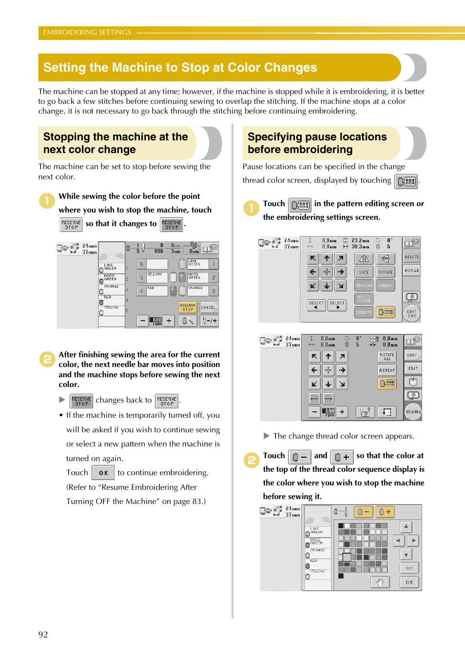 Setting the machine to stop at color changes, Stopping the machine at the next color change, Specifying pause locations before embroidering | Baby Lock EmbroideryPro_BMP8_InstructionRef (BMP8) Instruction and Reference Guide User Manual | Page 109 / 238