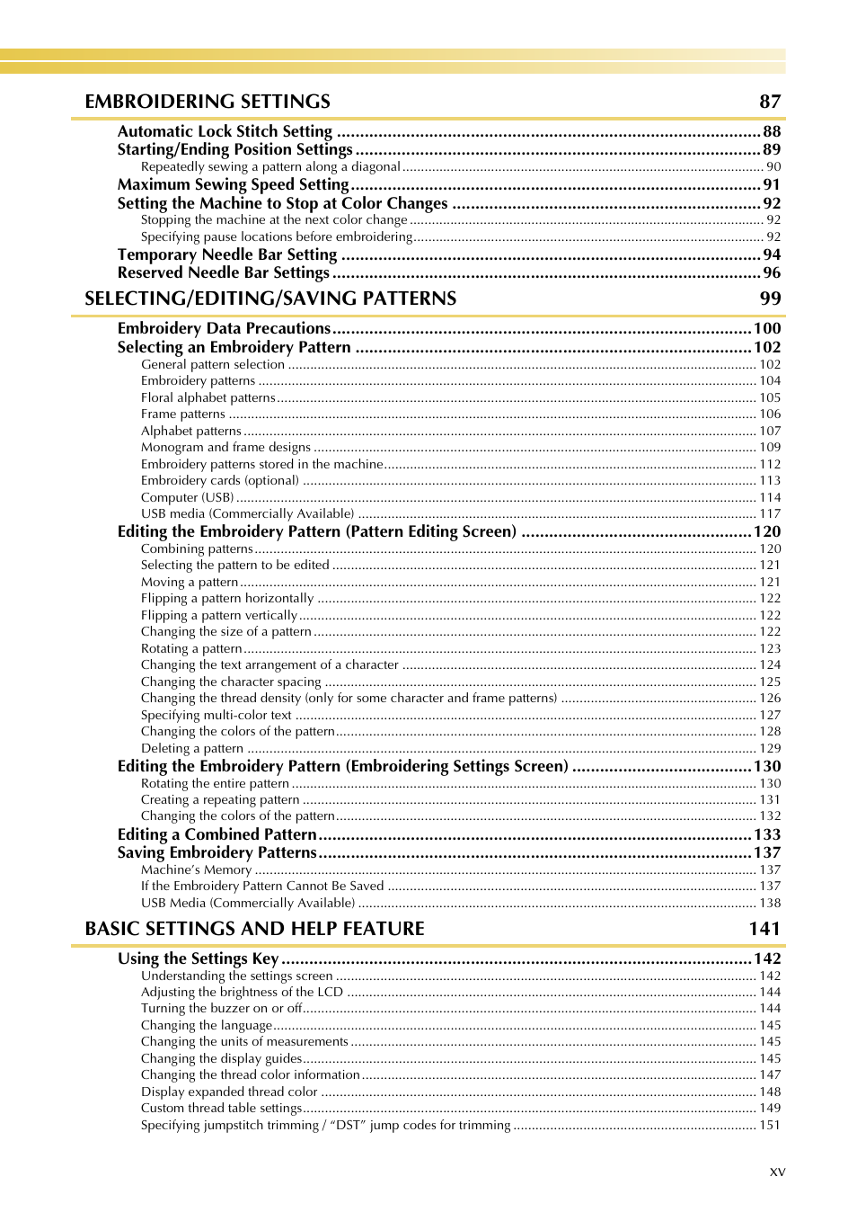 Embroidering settings 87, Selecting/editing/saving patterns 99, Basic settings and help feature 141 | Baby Lock EmbroideryPro_BMP8_InstructionRef (BMP8) Instruction and Reference Guide User Manual | Page 16 / 238