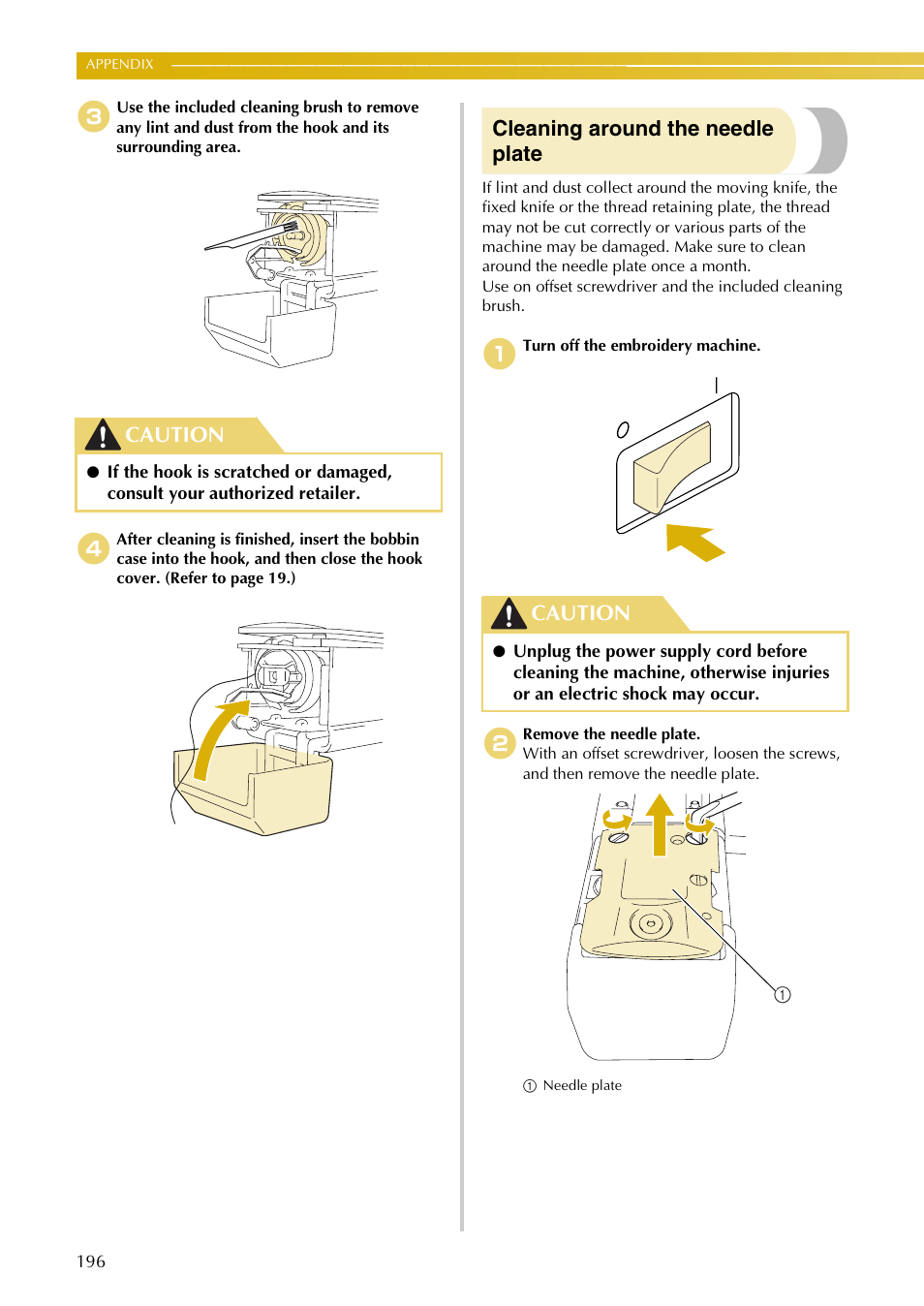 Cleaning around the needle plate, Caution | Baby Lock EmbroideryPro_BMP8_InstructionRef (BMP8) Instruction and Reference Guide User Manual | Page 213 / 238
