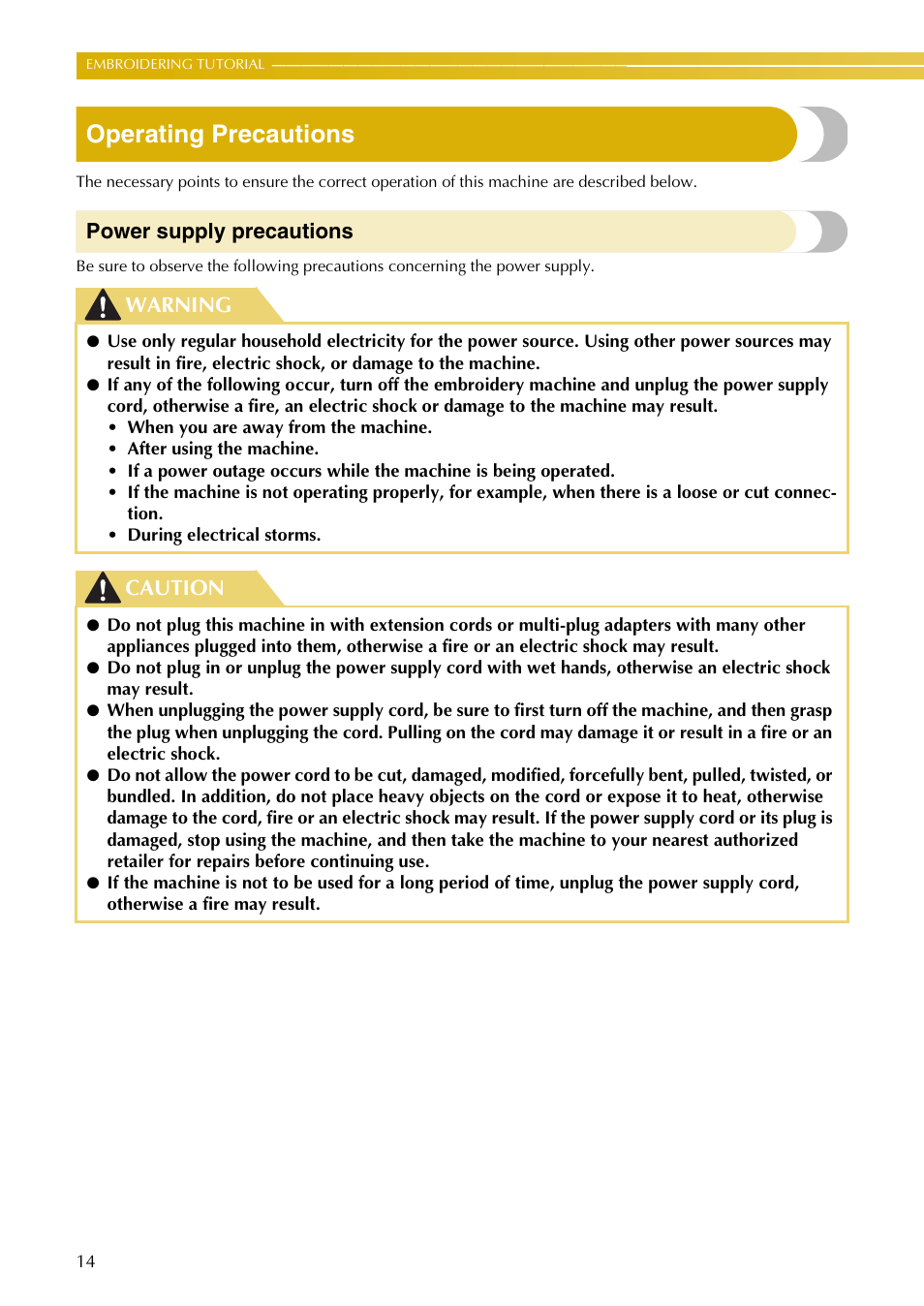 Operating precautions, Power supply precautions, Warning caution | Baby Lock EmbroideryPro_BMP8_InstructionRef (BMP8) Instruction and Reference Guide User Manual | Page 31 / 238