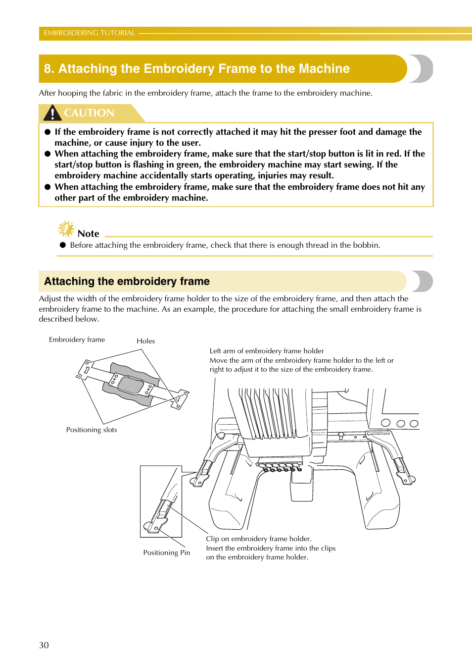 Attaching the embroidery frame to the machine, Attaching the embroidery frame, Caution | Baby Lock EmbroideryPro_BMP8_InstructionRef (BMP8) Instruction and Reference Guide User Manual | Page 47 / 238