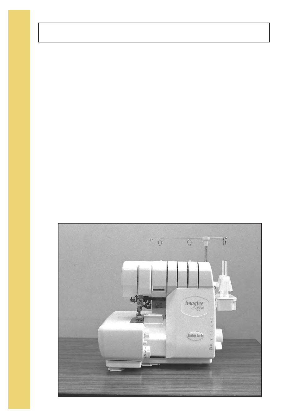 How your serger operates | Baby Lock Imagine Wave (Previous Model) (BLE3ATW) Instruction and Reference Guide User Manual | Page 6 / 56