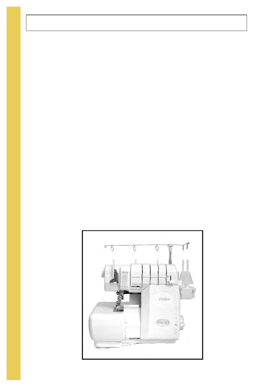 How your machine operates | Baby Lock Evolve (Previous Model) (BLE8W) Instruction and Reference Guide User Manual | Page 6 / 92
