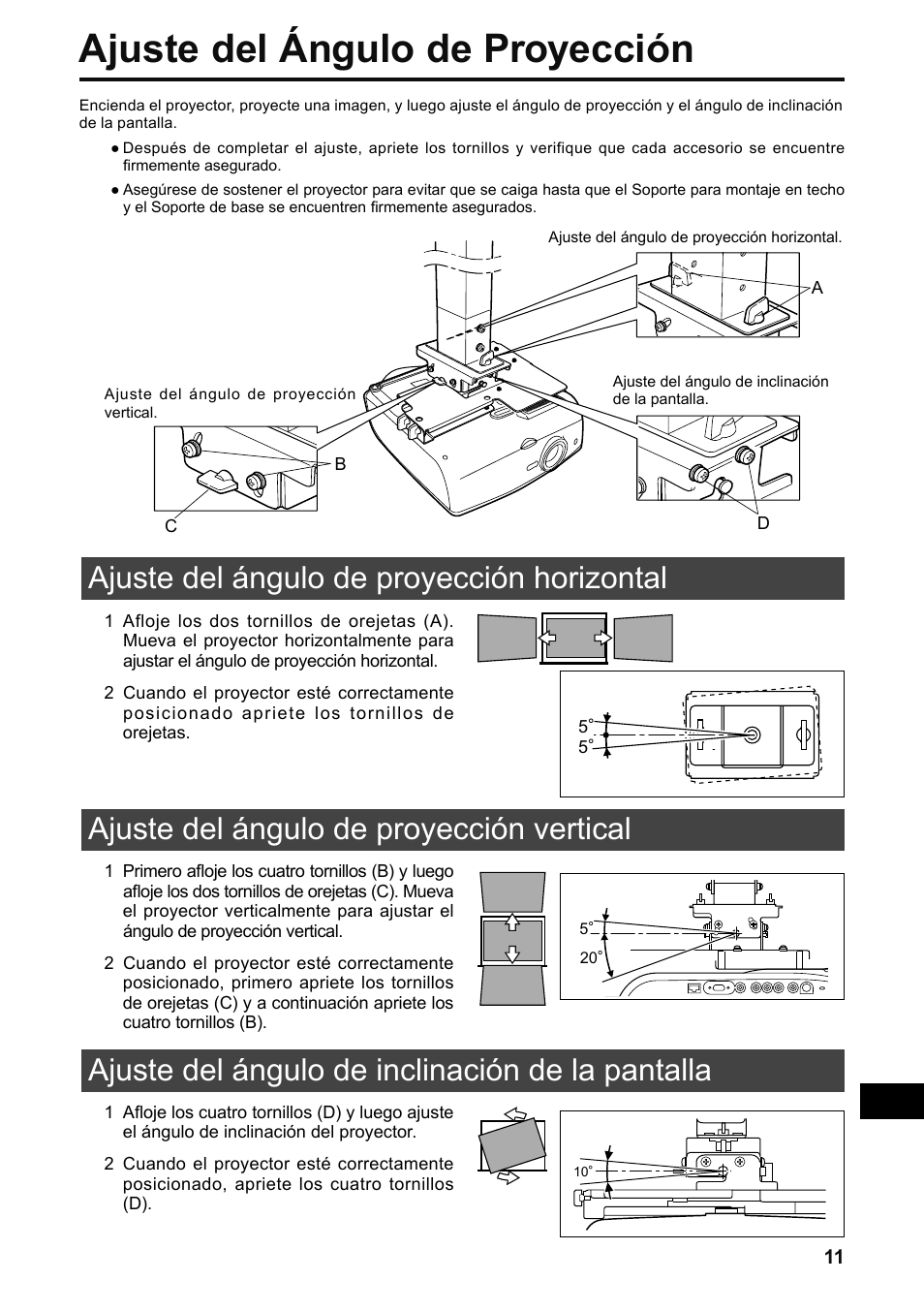 Ajuste del ángulo de proyección, Ajuste del ángulo de proyección horizontal, Ajuste del ángulo de proyección vertical | Ajuste del ángulo de inclinación de la pantalla | Canon RS-CL07 User Manual | Page 48 / 86