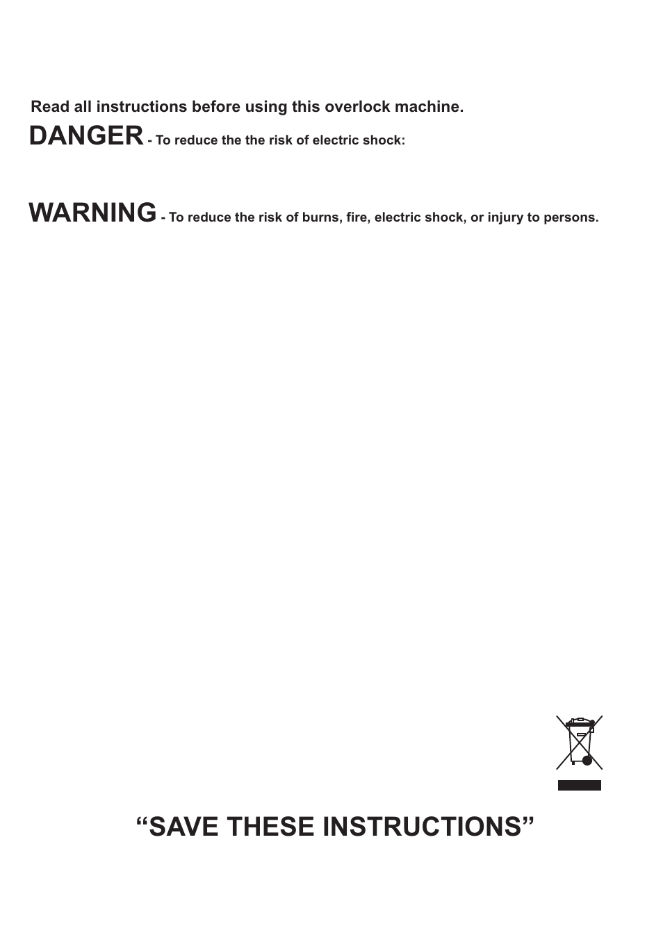 Important safety instructions, Warning, Danger | Save these instructions | Baby Lock Diana (BL480A) Instruction and Reference Guide User Manual | Page 3 / 71