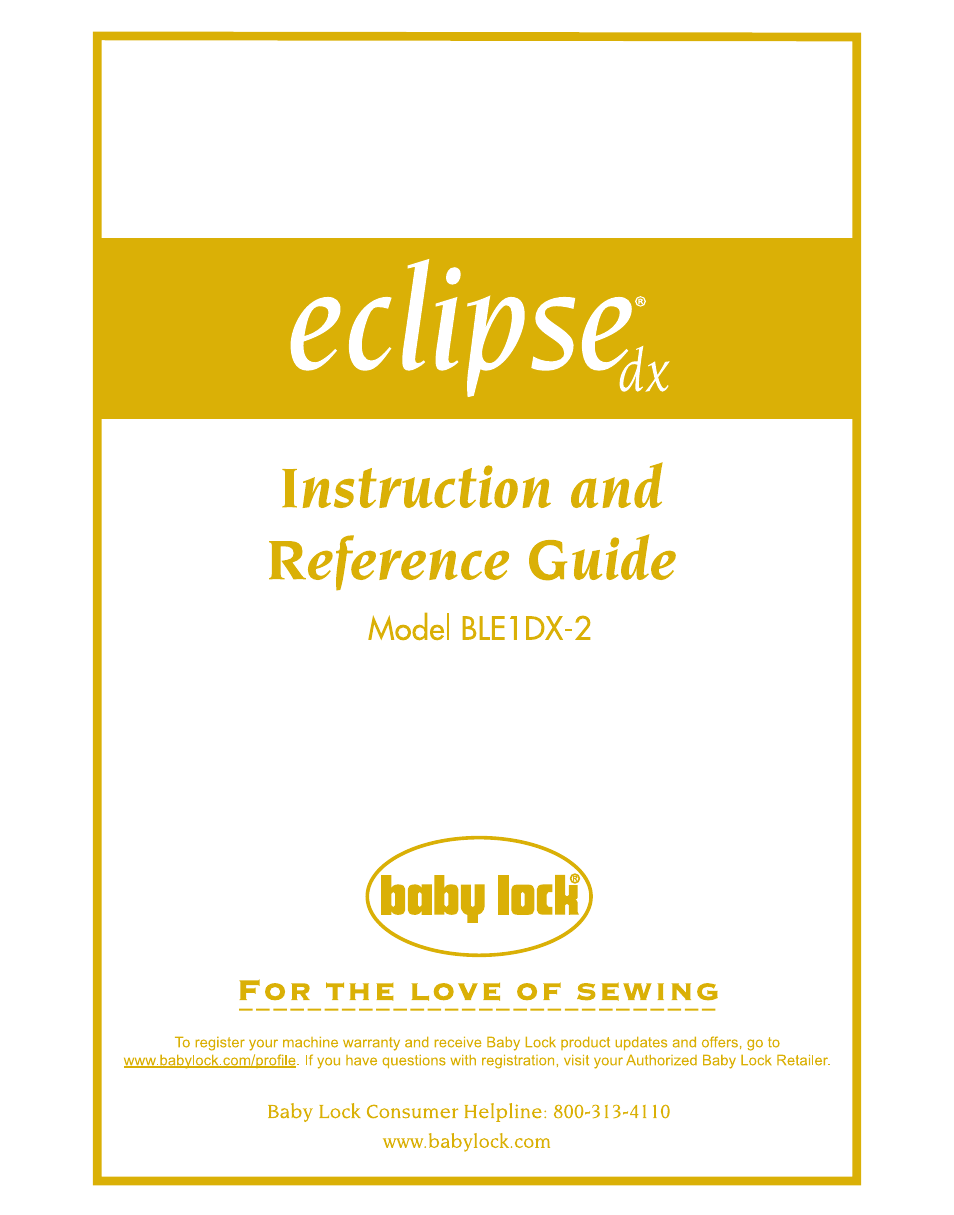 Baby Lock Eclipse DX (BLE1DX-2) Instruction and Reference Guide User Manual | 48 pages