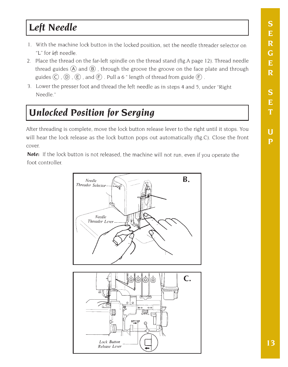 Left needle, Unlocked position for serging | Baby Lock Eclipse DX (BLE1DX-2) Instruction and Reference Guide User Manual | Page 15 / 48