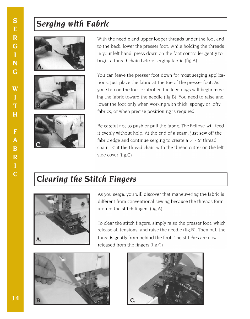 Serging with fabric clearing the stitch fingers | Baby Lock Eclipse DX (BLE1DX-2) Instruction and Reference Guide User Manual | Page 16 / 48