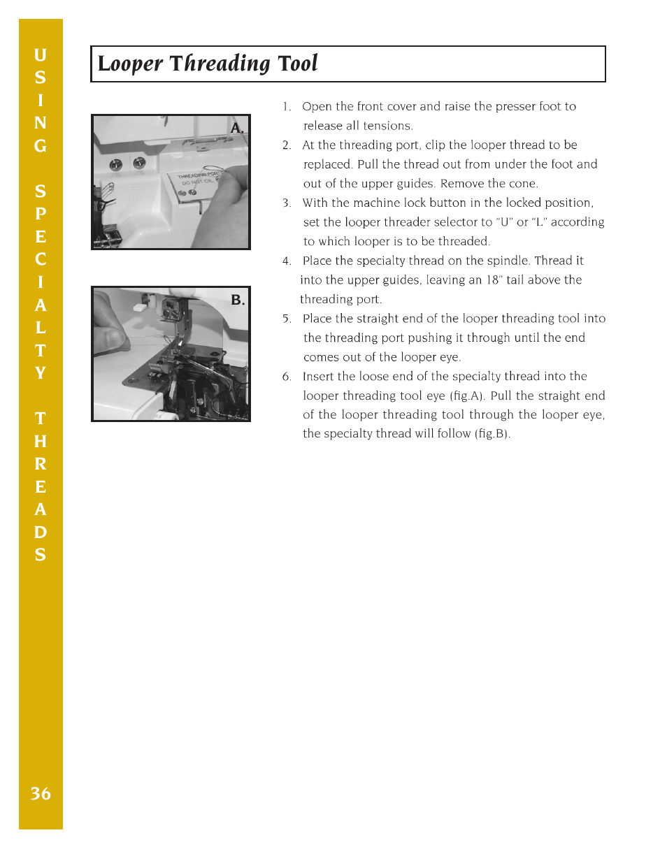 Looper threading tool | Baby Lock Eclipse DX (BLE1DX-2) Instruction and Reference Guide User Manual | Page 38 / 48